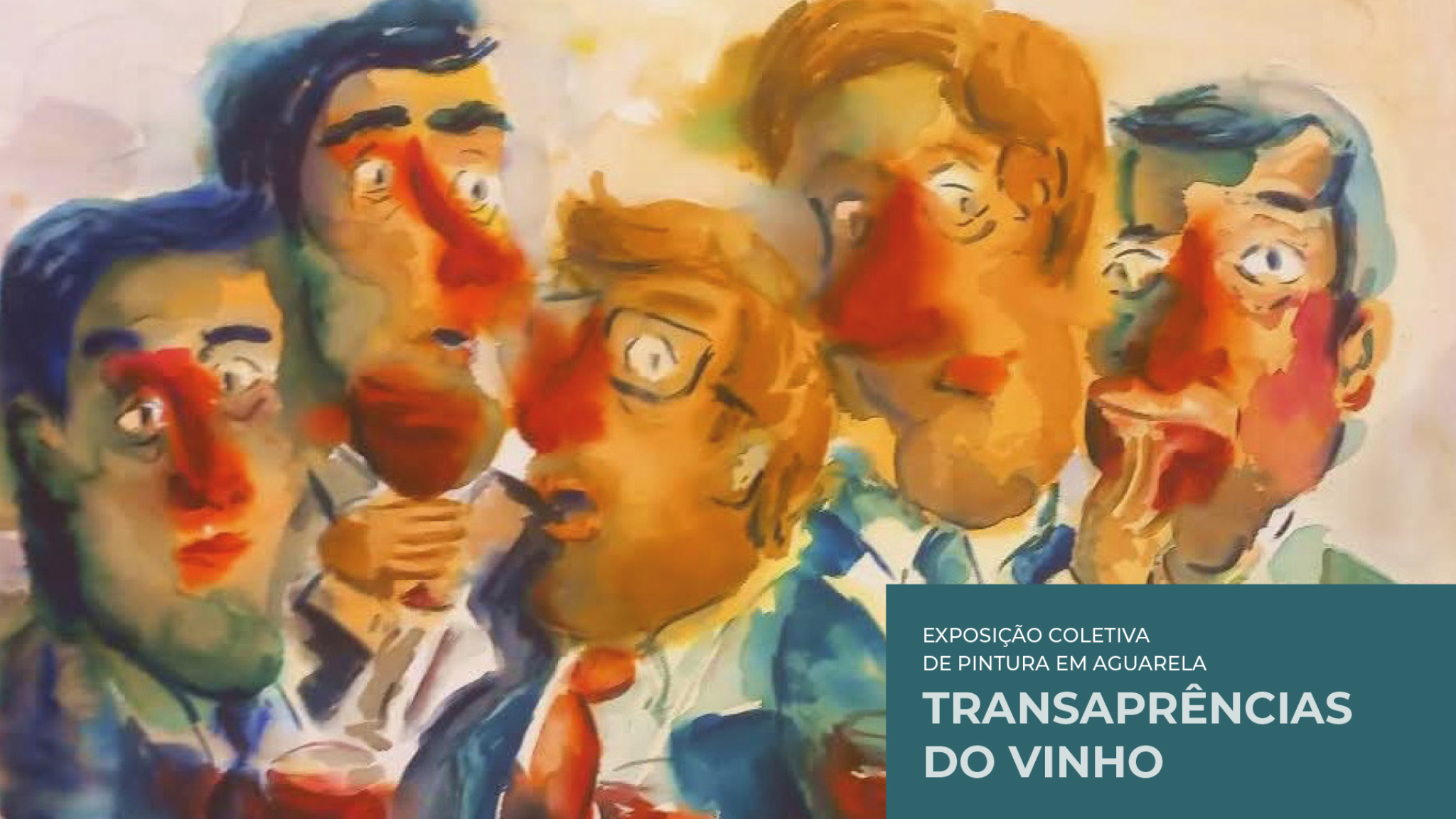 Transparências do Vinho - Exposição Coletiva de Pintura em Aguarela