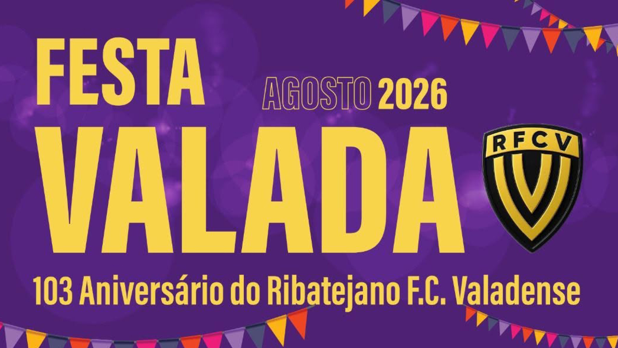 103.º Aniversário do Ribatejano Futebol Clube Valadense