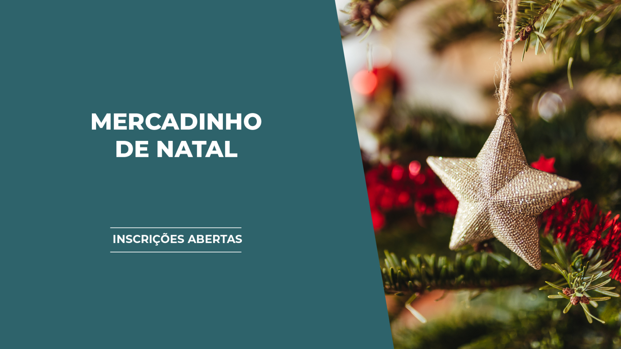 Inscrições Abertas para presença no Mercadinho de Natal